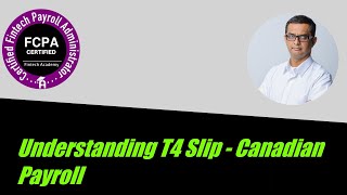 Understanding T4 Slip  Canadian Payroll [upl. by Alin]