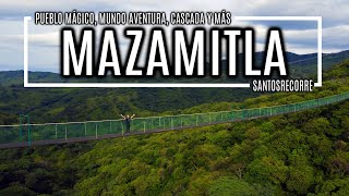 🌄 MAZAMITLA GUÍA COMPLETA  Pueblo Mágico Cascada Mundo Aventura Cómo llegarQué hacerHospedaje [upl. by Odom]