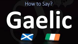 How to Pronounce Gaelic CORRECTLY  Irish VS Scottish [upl. by Annayoj]