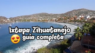 Ixtapa Zihuatanejo 🚩 GUÍA COMPLETA ✅ ¿Qué hacer¿Qué visitar [upl. by Basset]