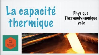 La capacité thermique [upl. by Seyler]