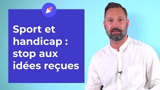 Sport et handicap  6 idées reçues [upl. by Aidnic]