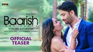 Baarish Ban Jaana Official Teaser Payal Dev Stebin Ben  Shaheer Sheikh Hina Khan Kunaal Vermaa [upl. by Zaneski]