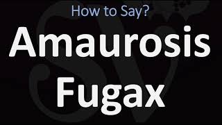 How to Pronounce Amaurosis Fugax CORRECTLY [upl. by Enelram]