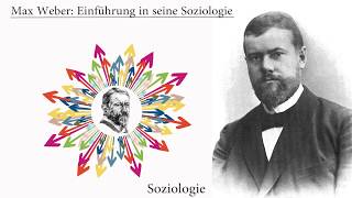 Max Weber Einführung in seine Soziologie [upl. by Basham]