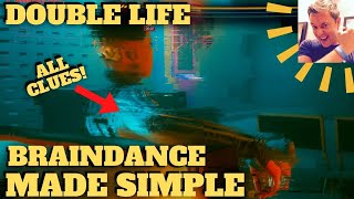 Cyberpunk 2077 Double Life Braindance Made Simple All Clues in recording [upl. by Basilius]