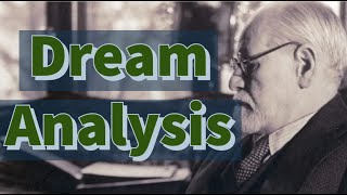 Sigmund Freud Dream Analysis [upl. by Nageam]