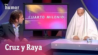 Cuarto Milenio quot¿Usted es un fantasmaquot  Cruz y Raya  RTVE Humor [upl. by Alded716]