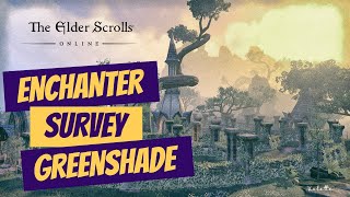 ESO Enchanter Survey Greenshade [upl. by Arodal]