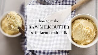 Raw Milk Butter  How to Make Butter at Home from Milk Cream [upl. by Kroy]