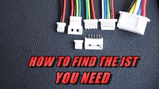 Finding The JST Connector You Need [upl. by Moir]