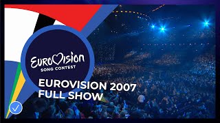 Eurovision Song Contest 2007  Grand Final  Full Show [upl. by Yawnoc]