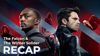 The Falcon and the Winter Soldier RECAP [upl. by Cornel599]