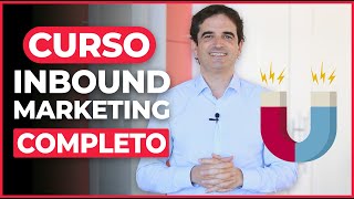 Curso de Inbound Marketing Completo  Crea tu Estrategia Paso a Paso [upl. by Obadiah105]