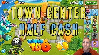 Bloons TD 6 Town Center Half Cash Guide [upl. by Nonnel]