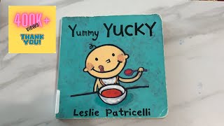 Read Aloud Book  Yummy Yucky by Leslie Patricelli [upl. by Akimyt]