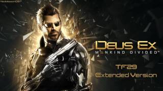 Deus Ex Mankind Divided OST Soundtrack  TF29 Extended Version [upl. by Decca635]