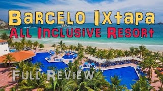 Barcelo Ixtapa All Inclusive Resort [upl. by Lezlie]