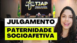 JULGAMENTO PATERNIDADE SOCIOAFETIVA [upl. by Samul907]