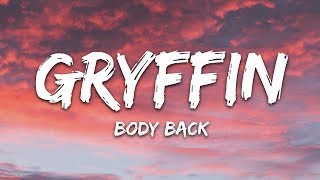 Gryffin  Body Back Lyrics ft Maia Wright [upl. by Hock]