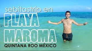 Playa Maroma Qroo México ¿cómo llegar ¿cuanto cuesta sebitastrip [upl. by Yauqaj846]