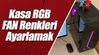 Kasa RGB FAN Renkleri Ayarlamak [upl. by Ecyal946]