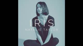 Natalie Taylor  Iris Official Audio [upl. by Deste]