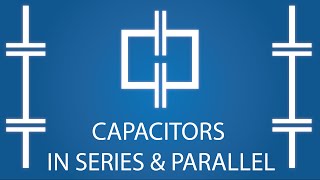 Capacitors in Series amp Parallel  Electronics Basics 20 [upl. by Mattson]