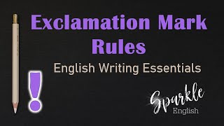 Exclamation Mark Rules How to Use Exclamation Points in English  ESL Punctuation amp Writing Guide [upl. by Edd836]