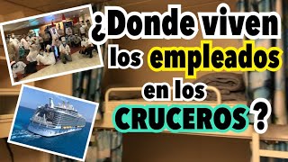 😨¿Cómo es vivir en un crucero Descubre dónde viven los empleados 🛳️ [upl. by Hardigg]