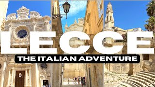 Lecce  The Italian Adventure [upl. by Zednanreh295]