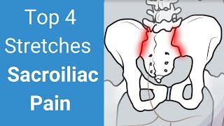 Sacroiliac Joint Stretches  Top 4 [upl. by Enixam244]