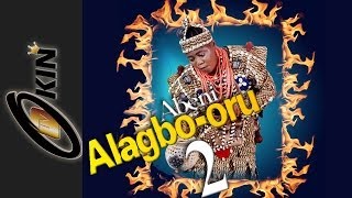 Alagbo Oru Part 2 Latest Epic Yoruba Movie 2014 [upl. by Zelle55]