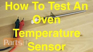 How To Test An Oven Temperature Sensor [upl. by Qifahs488]