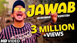 Jawab  Munawar x Spectra  Prod by Shawie  Official Music Video  2020 [upl. by Eirena]