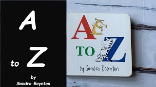 Read Aloud Book  A to Z by Sandra Boynton [upl. by Ydderf811]