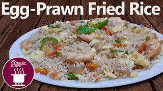 Egg Prawn Fried Rice  Easy Recipe [upl. by Ayerim222]