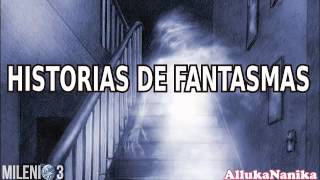 Milenio 3  Historias de Fantasmas [upl. by Leryt]